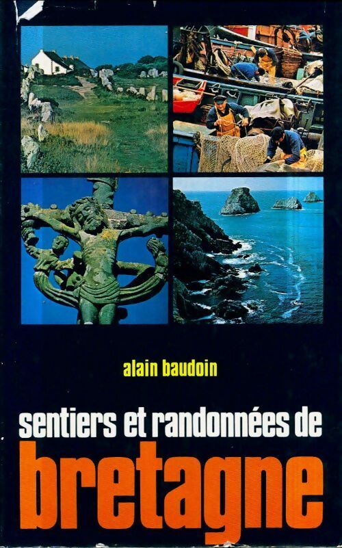 Livrenpoche : Sentiers et randonnées de Bretagne - Alain Baudoin - Livre