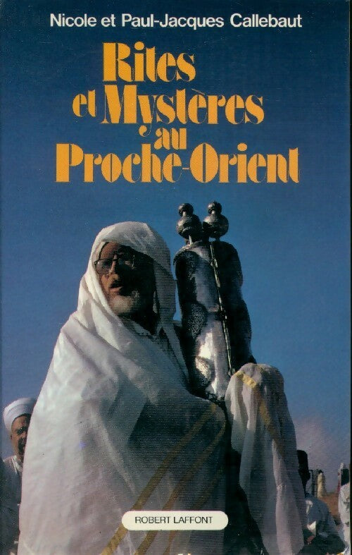 Livrenpoche : Rites et mystères au Proche-Orient - Paul-Jacques Callebaut - Livre