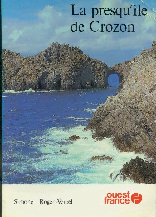 Livrenpoche : La presqu'île de Crozon - Simone Roger-Vercel - Livre