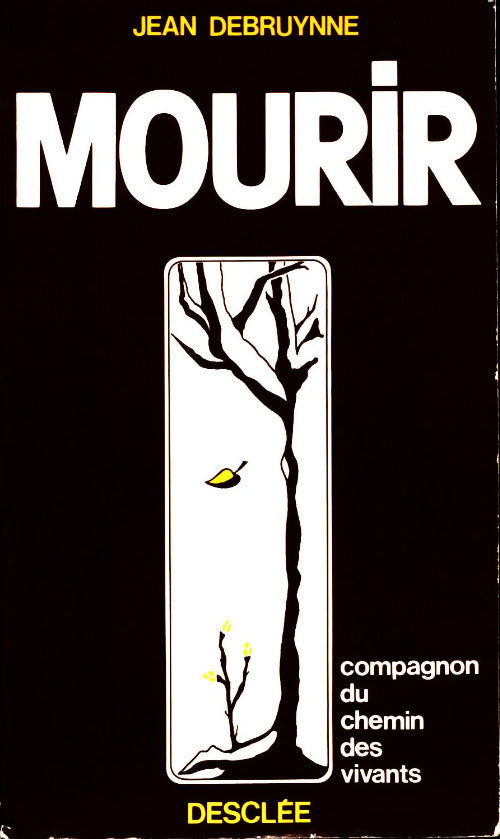 Livrenpoche : Mourir. Compagnon du chemin des vivants - Jean Debruynne - Livre