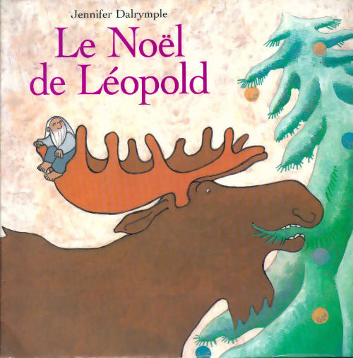 Le noël de Léopold - Jennifer Dalrymple - Livre