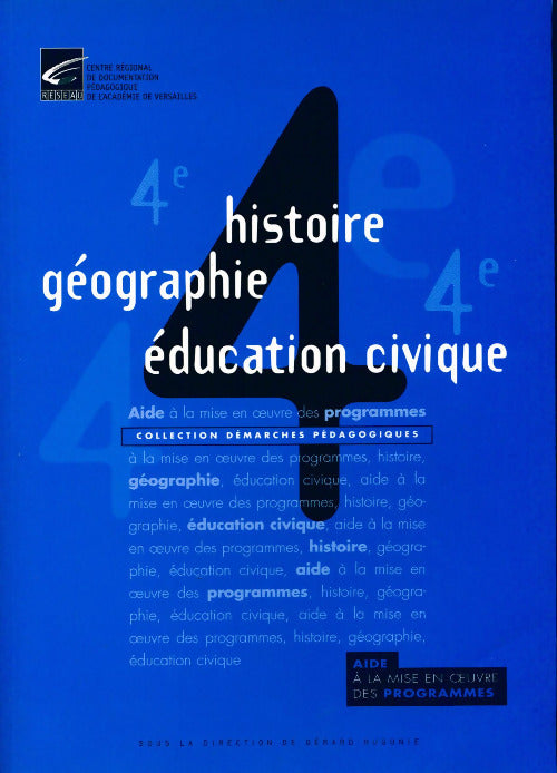 Histoire-géographie, Education civique 4e - Collectif -  Démarches pédagogiques - Livre