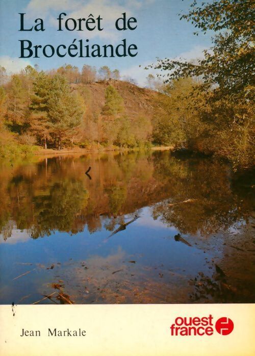 Livrenpoche : La forêt de Brocéliance - Jean Markale - Livre