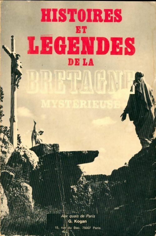 Livrenpoche : Histoires et légendes de la Bretagne mystérieuse - Georges Kogan - Livre