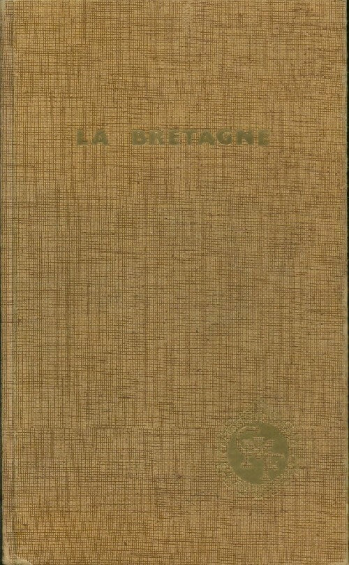 Livrenpoche : La Bretagne - Huguette Champy - Livre