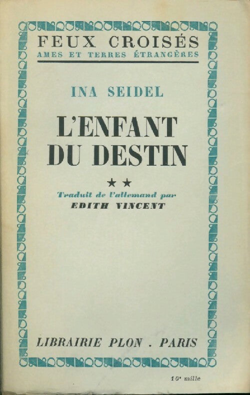Livrenpoche : L'enfant du destin Tome II - Ina Seidel - Livre