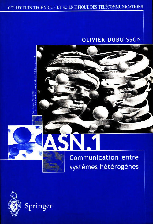 Asn.1. Communication entre systèmes hétérogènes - Olivier Dubuisson - Livre