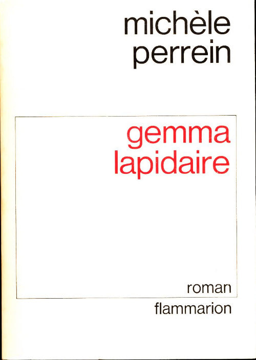 Gemma lapidaire - Michèle Perrein -  Flammarion GF - Livre