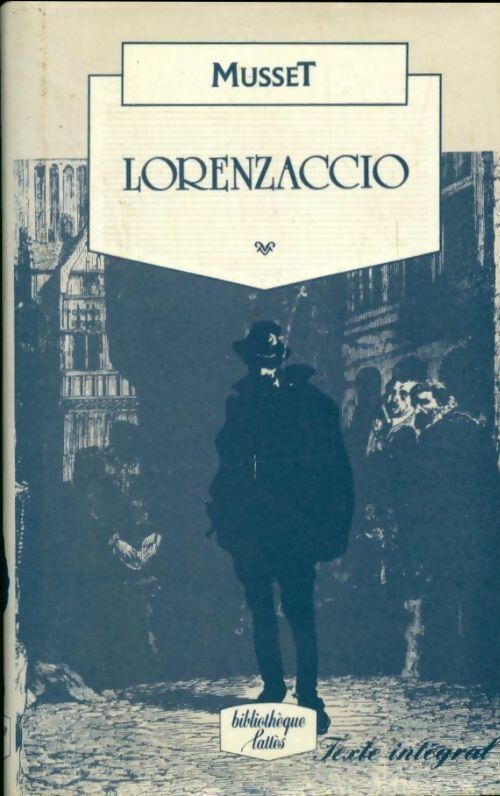 Livrenpoche : Lorenzaccio - Alfred De Musset - Livre