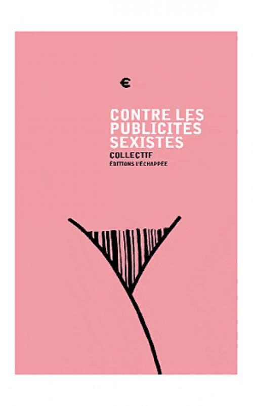 Contre les publicités sexistes - Sophie Pietrucci - Livre