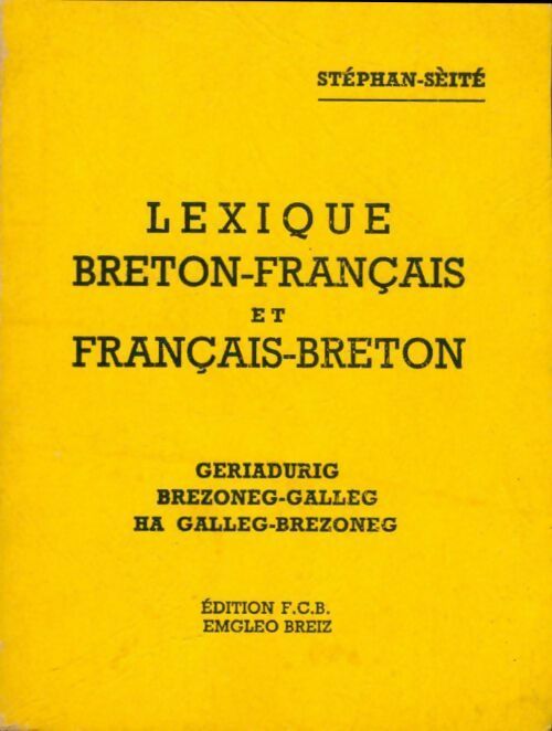Lexique breton-français, français-breton - Laurent Stéphan -  Emgleo Breiz poche - Livre