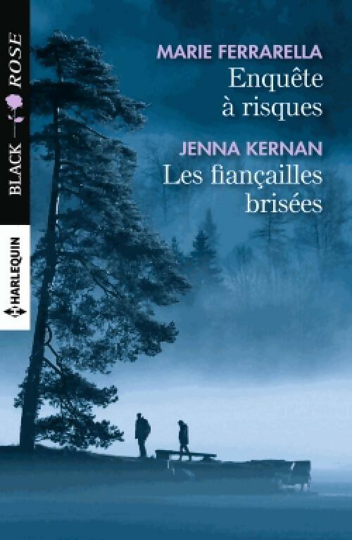 Livrenpoche : Enquête à risques / Les fiançailles brisées - Marie Ferrarella, Jenna Kernan - Livre