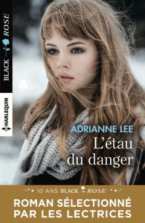 Livrenpoche : L'étau du danger - Adrianne Lee - Livre
