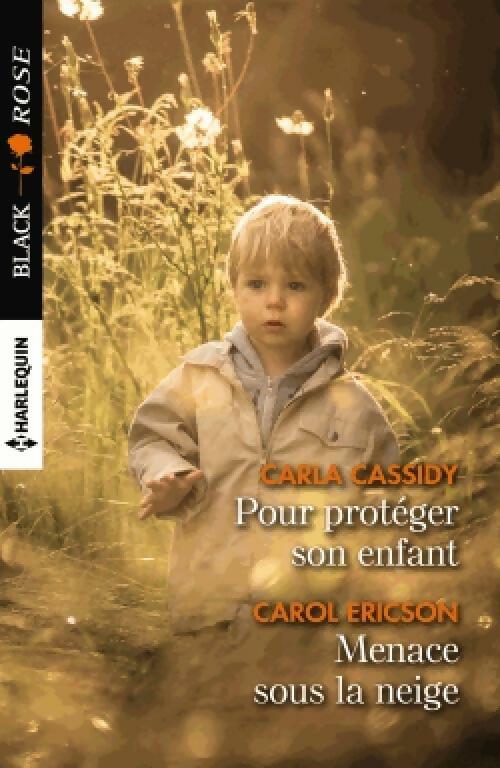 Livrenpoche : Pour protéger son enfant / Menace sous la neige - Carla Cassidy, Carol Ericson - Livre