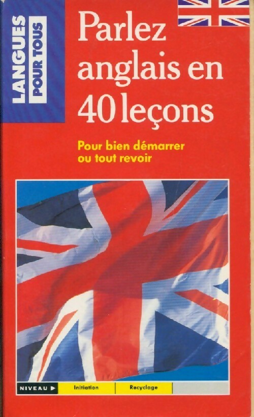 Livrenpoche : 40 Leçons pour parler anglais - Jean-Pierre Berman - Livre