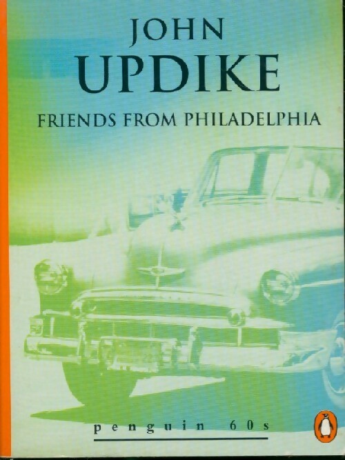 Livrenpoche : Friends from Philadelphia - John Updike - Livre