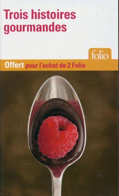 Livrenpoche : Trois histoires gourmandes - Collectif - Livre