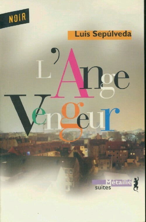 L'ange vengeur - Luis Sepùlveda - Livre