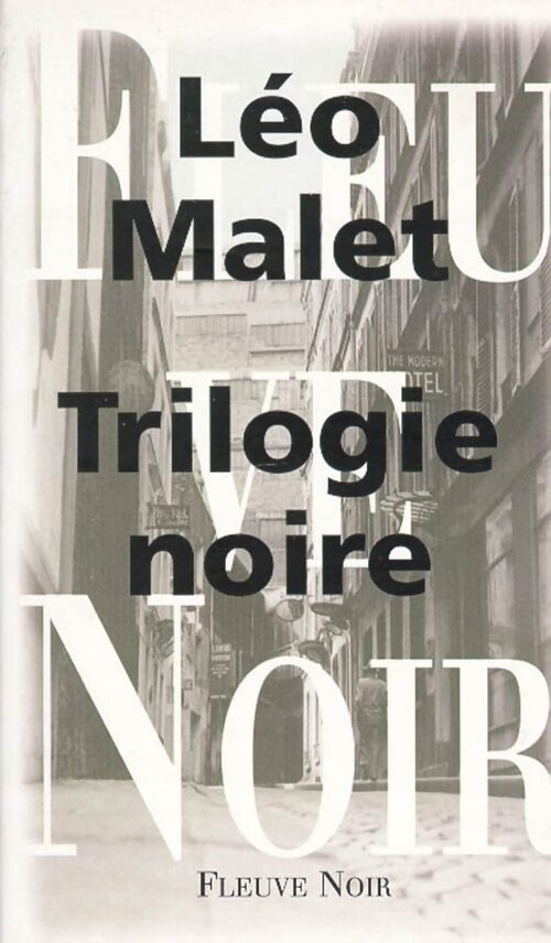 Trilogie Noire - Léo Malet - Livre