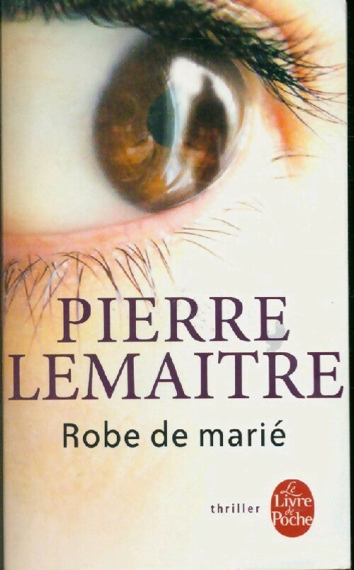 Livrenpoche : Robe de marié - Pierre Lemaitre - Livre