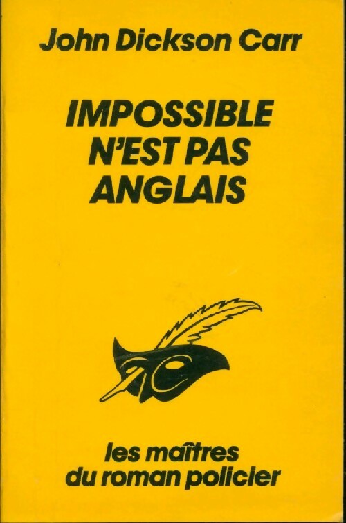 Impossible n'est pas anglais - John Dickson Carr -  Le Masque - Livre