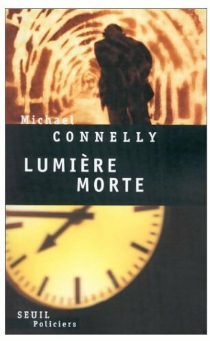 Livrenpoche : Lumière morte - Michael Connelly - Livre