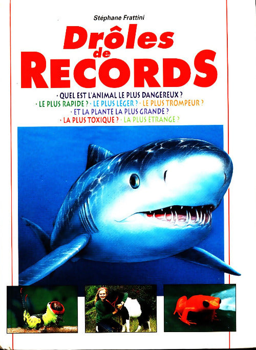Livrenpoche : Drôles de records - Stéphane Frattini - Livre