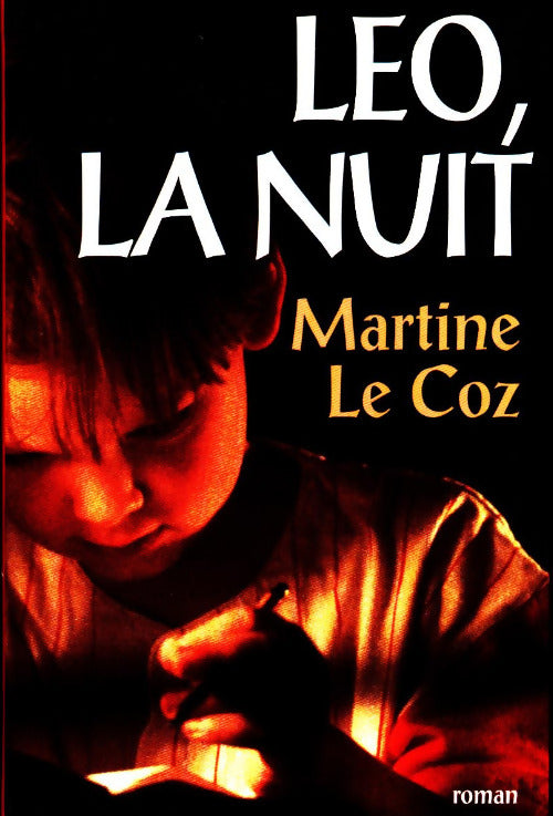 Léo, la nuit - Martine Le Coz -  Le Grand Livre du Mois GF - Livre