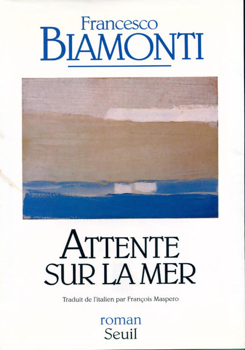 Livrenpoche : Attente sur la mer - Francesco Biamonti - Livre