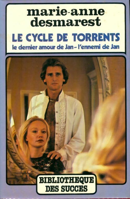 Livrenpoche : Le cycle de torrents : Le dernier amour de Jan / L'ennemi de Jan - Marie-Anne Desmarest - Livre
