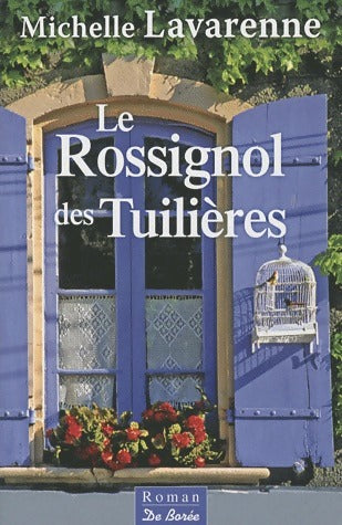 Livrenpoche : Le Rossignol des Tuilières - Lavarenne Michelle - Livre