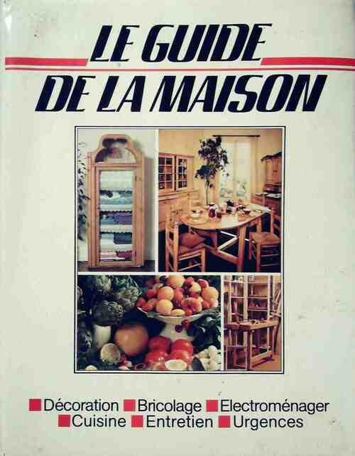 Livrenpoche : Le guide de la maison - Collectif - Livre