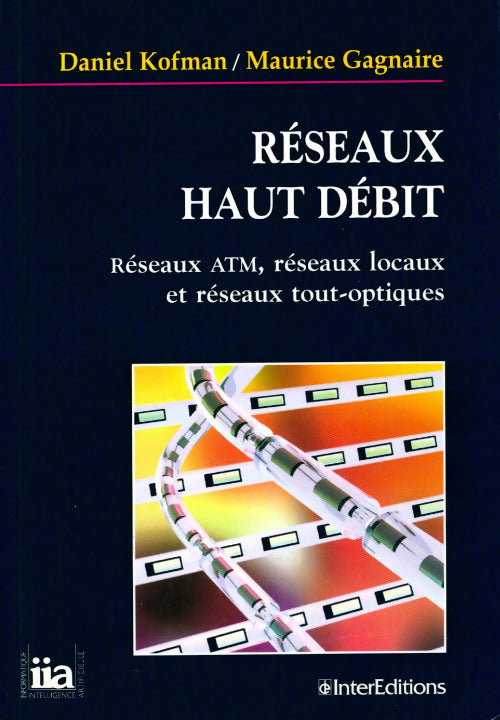 Livrenpoche : Réseaux haut débit - Daniel Kofman - Livre