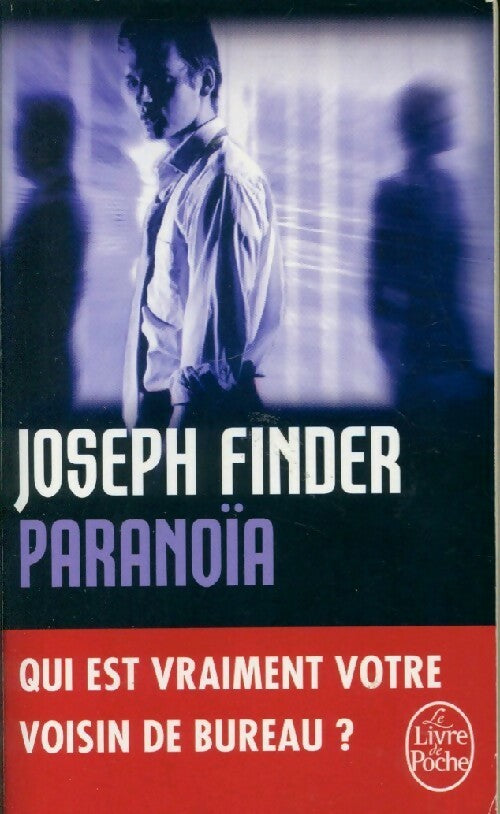 Livrenpoche : Paranoïa - Joseph Finder - Livre