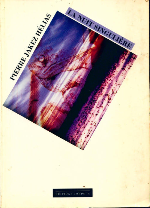 Livrenpoche : La nuit singulière - Pierre-Jakez Hélias - Livre