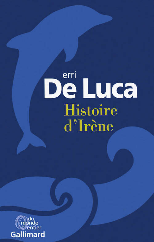 Livrenpoche : Histoire d'Irène - Erri De Luca - Livre