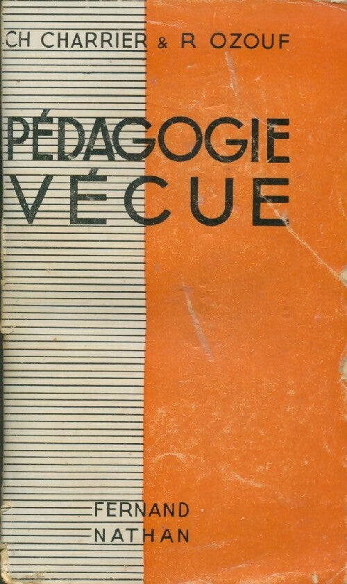 Livrenpoche : Pédagogie vécue - R. Ozouf, Ch. Charrier - Livre