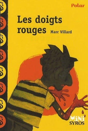 Livrenpoche : Les doigts rouges - Marc Villard - Livre