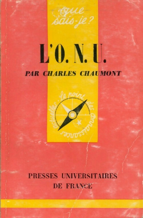 L'O.N.U. - Charles Chaumont -  Que sais-je - Livre