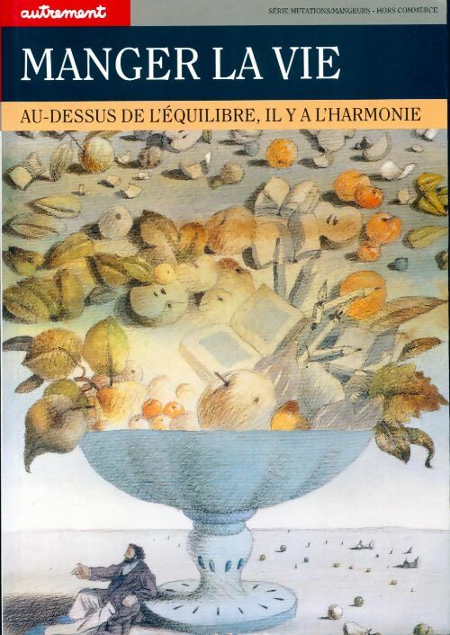 Livrenpoche : Manger la vie - Collectif - Livre