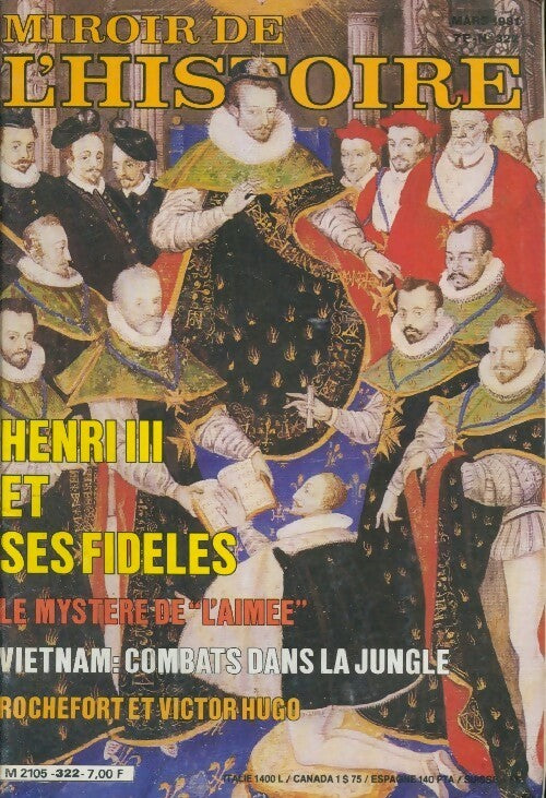 Livrenpoche : Miroir de l'Histoire n°322 : Henri III et ses fidèles - Collectif - Livre