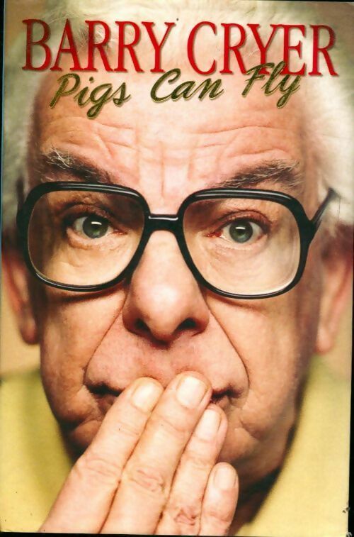Livrenpoche : Pigs can fly - Barry Cryer - Livre