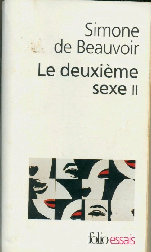 Le deuxième sexe Tome II : L'expérience vécue - Simone De Beauvoir - Livre