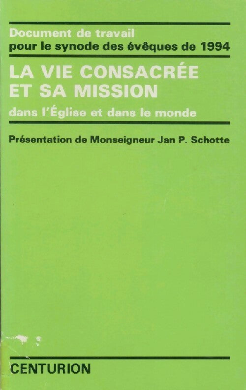 Livrenpoche : La vie consacrée et sa mission. Document de travail - Jan P. Schotte - Livre