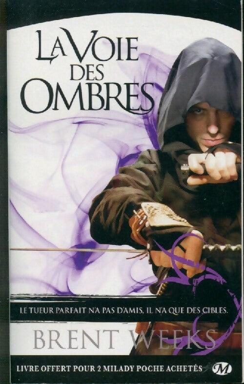 Livrenpoche : L'ange de la nuit Tome I : La voie des ombres - Brent Weeks - Livre