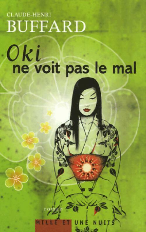 Livrenpoche : Oki ne voit pas le mal - Claude-Henri Buffard - Livre