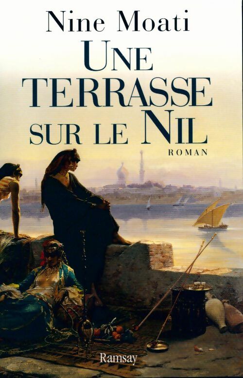 Livrenpoche : Une terrasse sur le Nil - Nine Moati - Livre
