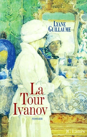 Livrenpoche : La tour Ivanov - Lyane Guillaume - Livre