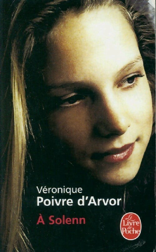Livrenpoche : A Solenn - Véronique Poivre d'Arvor - Livre