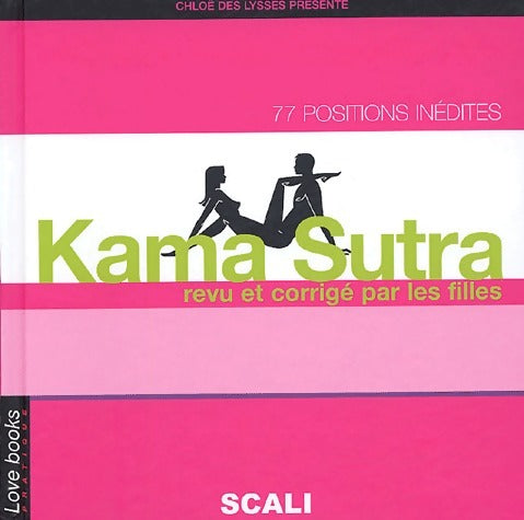Livrenpoche : Le kama-sutra revu et corrigé par les filles - Chloë Des Lysses - Livre
